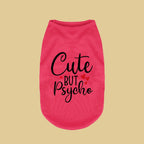 Cute but Psycho - Summer Vest for Dog and cat Pawnests